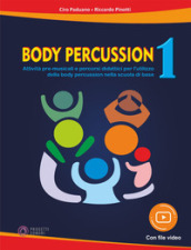 Body percussion. Con File audio e video in streaming. 1.