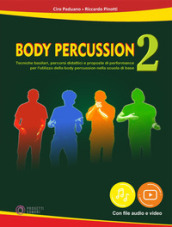 Body percussion. Con File audio e video in streaming. 2.