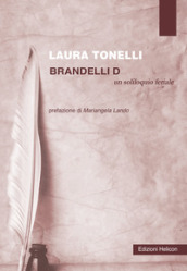 Brandelli D. Un soliloquio feriale