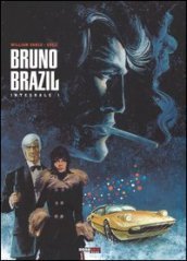 Bruno Brazil. L integrale. 1.