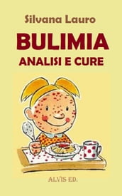 Bulimia: Analisi e Cure
