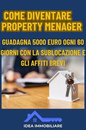 COME DIVENTARE PROPERTY MANAGER
