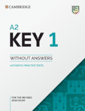 Cambridge English. A2 Key for schools. For revised exam 2020. Student s book. Without answers. Per le Scuole superiori. Vol. 1