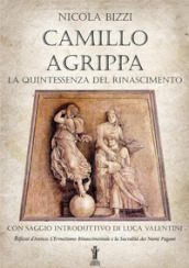 Camillo Agrippa: la quintessenza del Rinascimento