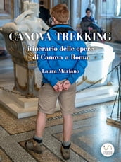 Canova trekking Itinerario delle opere di Canova a Roma