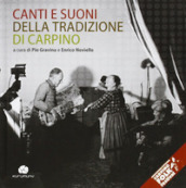 Canti e suoni della tradizione di Carpino. Con CD Audio