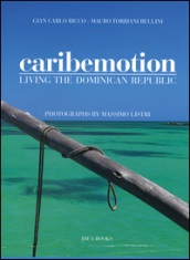 Caribemotion. Living the Dominican Republic