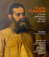 Carlo Piaggia e le sue esplorazioni africane (1851-1882). 1.
