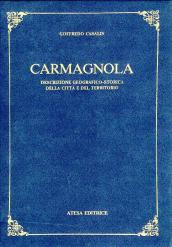 Carmagnola. Descrizione geografico-storica della città e del territorio