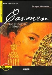 Carmen. De la novela al libreto. Con CD Audio
