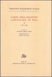 Carte dell Archivio capitolare di Pisa. 4: 1101-1120