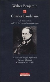 Charles Baudelaire. Un poeta lirico nell età del capitalismo avanzato