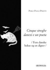 Cinque streghe danesi e un poeta-Fem danske hekse og en digter