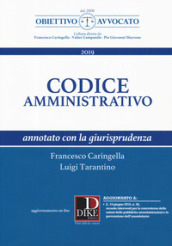 Codice amministrativo annotato con la giurisprudenza. Con aggiornamento online