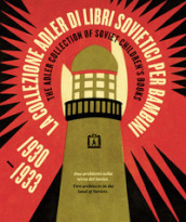 La Collezione Adler di libri sovietici per bambini 1930-1933. Due architetti nella terra dei Soviet