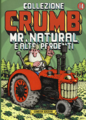 Collezione Crumb. 4: Mr. Natural e altri perdenti