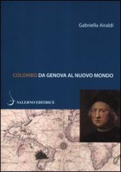 Colombo. Da Genova al Nuovo Mondo