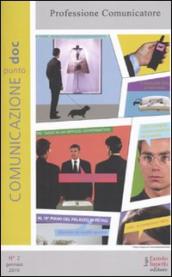 Comunicazionepuntodoc (2010). 2: Professione comunicatore