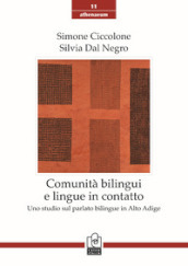 Comunità bilingui e lingue in contatto. Uno studio sul parlato bilingue in Alto Adige