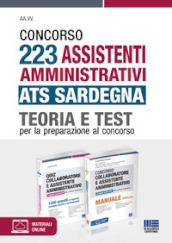 Concorso 223 Assistenti amministrativi ATS Sardegna. Teoria e test per la preparazione al concorso. Kit. Con espansione online. Con software di simulazione