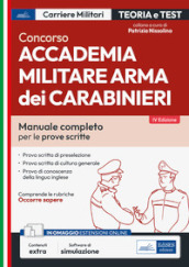 Concorso Accademia Carabinieri.Ufficiali Arma dei Carabinieri. Teoria e test per le prove scritte. Con software di simulazione