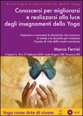 Conoscersi e migliorarsi con la psicologia dello yoga. Audiolibro. CD Audio formato MP3