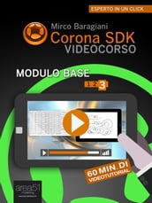 Corona SDK Videocorso modulo base volume 3