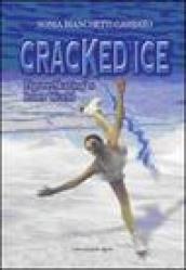 Cracked ice. Figure Skating s Inner World
