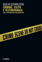 Crimine, colpa e testimonianza