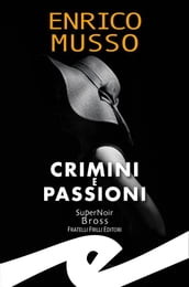Crimini e passioni
