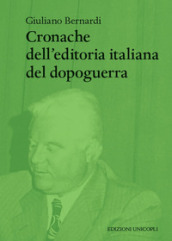 Cronache dell editoria italiana del dopoguerra