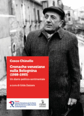 Cronache veneziane sulla Bolognina (1988-1993). Un diario politico-sentimentale