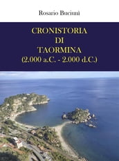 Cronistoria di Taormina (2.000 a.C. - 2.000 d.C.)