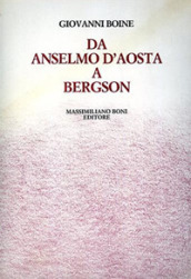 Da Anselmo d Aosta a Bergson