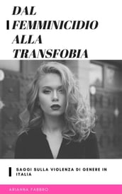 Dal femminicidio alla transfobia