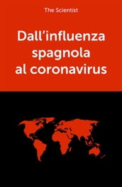 Dall influenza spagnola al coronavirus