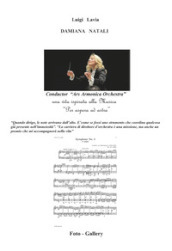 Damiana Natali. Conductor «Ars Armonica Orchestra». Una vita ispirata alla musica