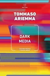 Dark Media