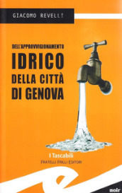 Dell approvvigionamento idrico della città di Genova