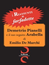 Demetrio Pianelli e il suo seguito Arabella di Emilio De Marchi - RIASSUNTO