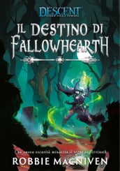 Descent - Il Destino di Fallowhearth