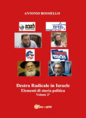Destra radicale in Israele. Elementi di storia politica. Vol. 2