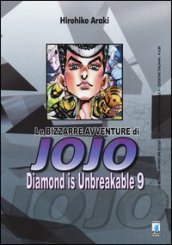 Diamond is unbreakable. Le bizzarre avventure di Jojo. 9.