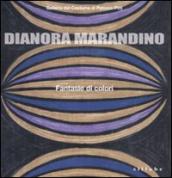 Dianora Marandino. Fantasie di colori. Catalogo della mostra (Firenze, 25 marzo-15 maggio 2011)