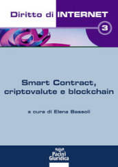 Diritto di internet. 3: Smart Contract, criptovalute e blockchain