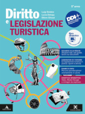 Diritto legislazione turistica. Per per il 5° anno degli Ist. professionali. Con e-book. Con espansione online