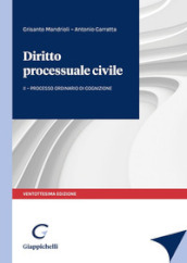 Diritto processuale civile. 2: Il processo ordinario di cognizione