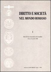 Diritto e società nel mondo romano. Atti dell Incontro di studio (Pavia, 21 aprile 1988)