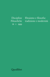 Discipline filosofiche (1999) (1). Ebraismo e filosofia: tradizione e modernità
