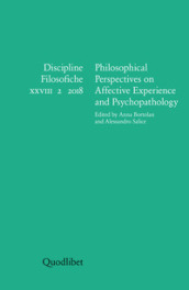 Discipline filosofiche (2018). 2: Philosophical perspectives on affective experience and psychopathology